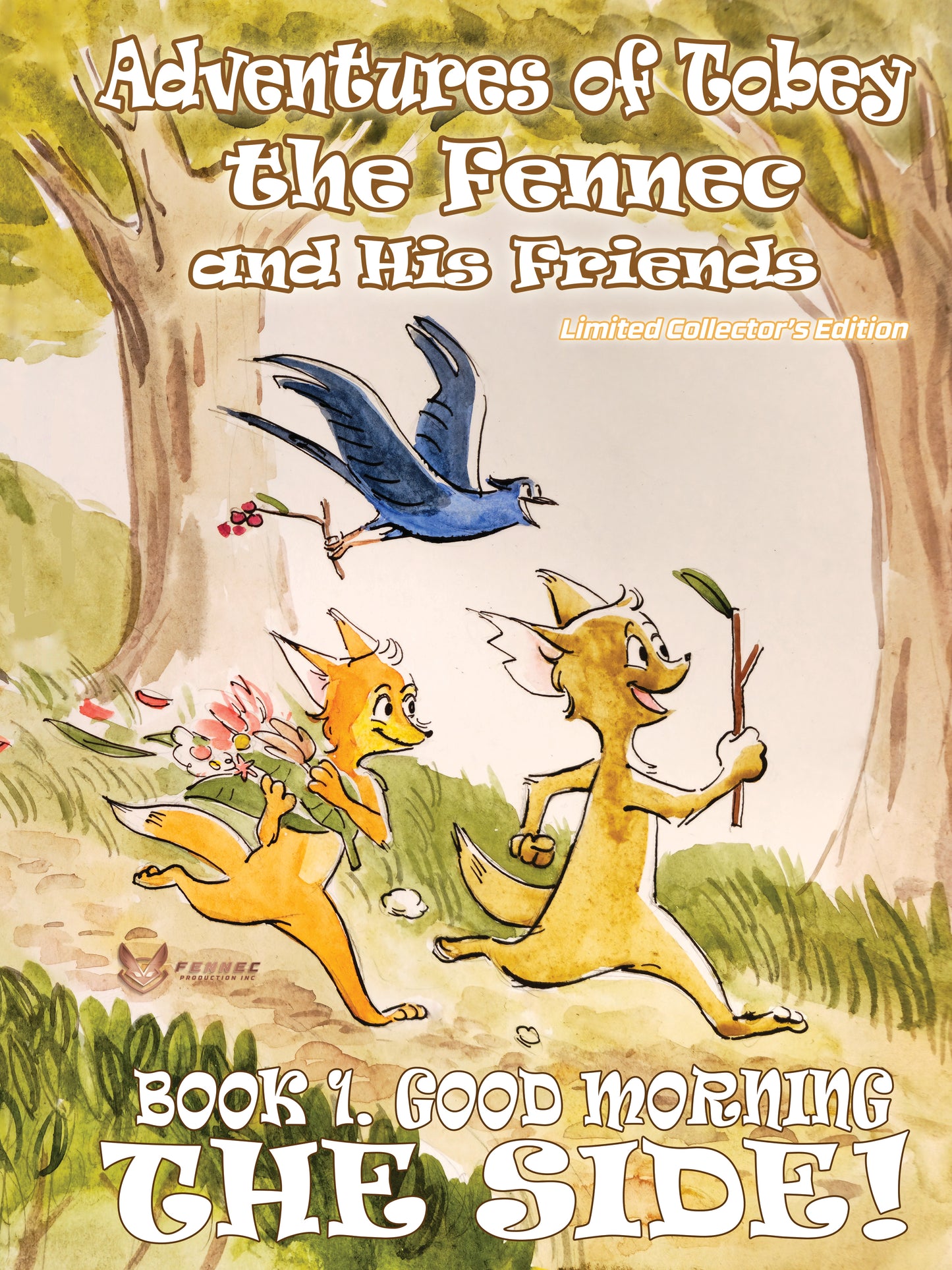 Adventures of Tobey the Fennec and His Friends - Limited Collector's Edition